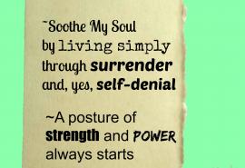 Live Simply through surrender and self-denial