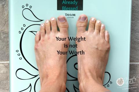 Your Weight is not Your Worth